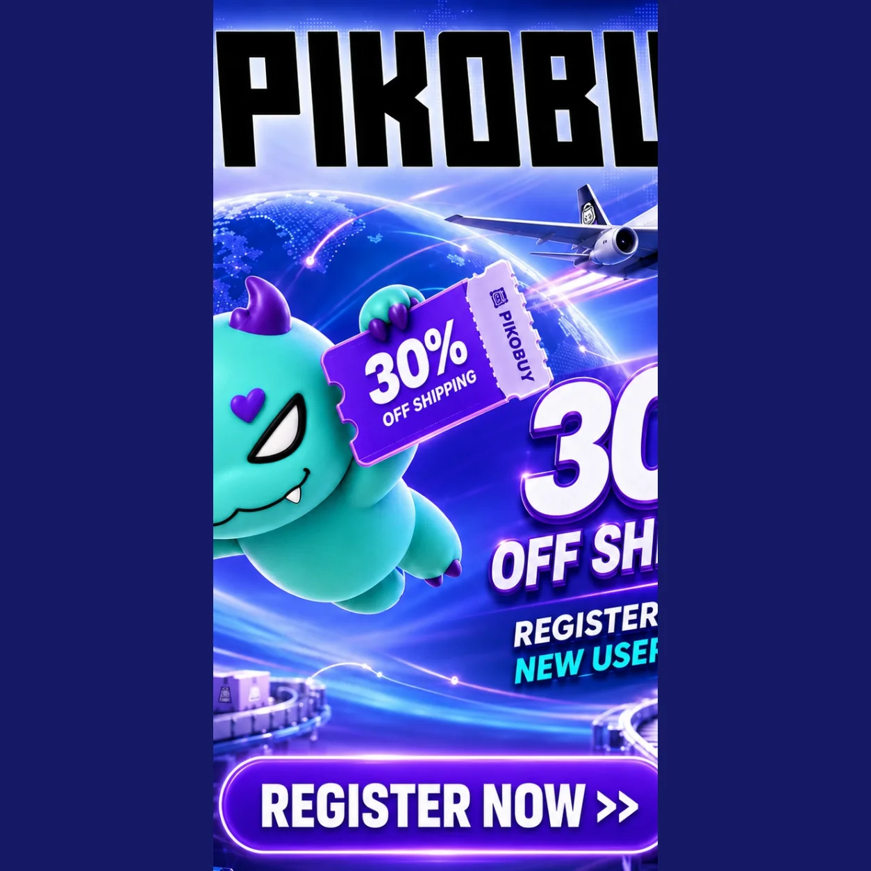 Pikobuy new user shipping coupon poster showing 30 percent off shipping and a register now callout
